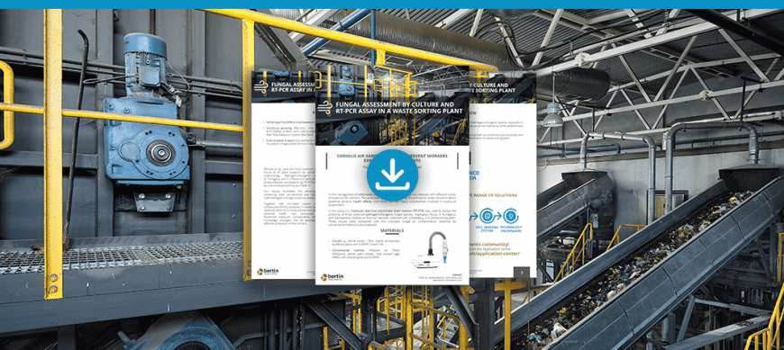 [Application Note] Fungal assessment by culture and PT-PCR assay in waste sorting plant Bertin Technologies 50990